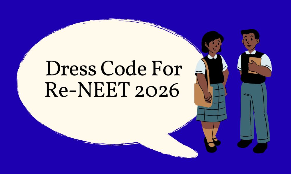 Dress Code For Re-NEET 2026
