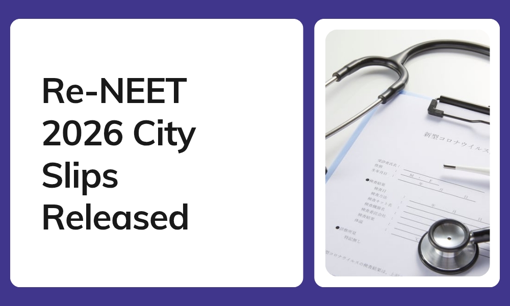 Re NEET 2026 City Intimation Slip Released