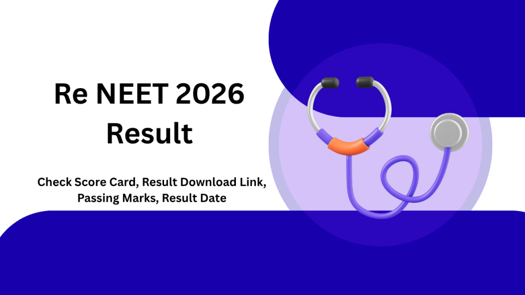 Re NEET 2026 Result Declared